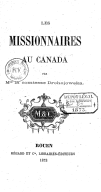 Les Missionnaires au Canada  A.-J. Drohojowska. 1873