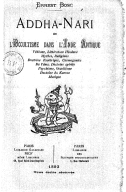 Addha-Nari, ou L'occultisme dans l'Inde antique : védisme, littérature hindoue, mythes (...) E. Bosc. 1893