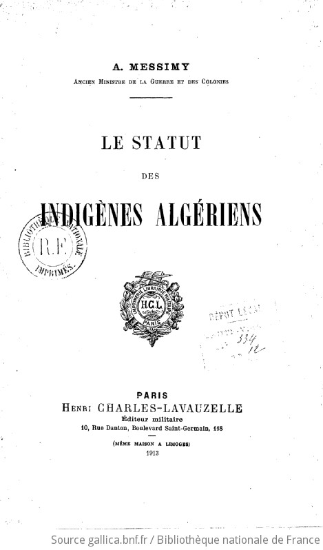 Le Statut Des Indigènes Algériens / A. Messimy,... | Gallica