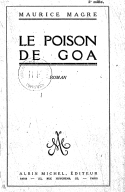 Le poison de Goa : roman. M. Magre. 1928