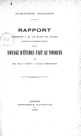 Cochinchine française. Rapport présenté à M. Le Myre de Vilers sur le voyage d'études fait au Tonquin par MM. Henri Viénot et Albert Schroeder. 1883