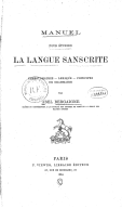 Manuel pour étudier la langue sanscrite. Chrestomathie, lexique, principes de grammaire  A. Bergaigne. 1884