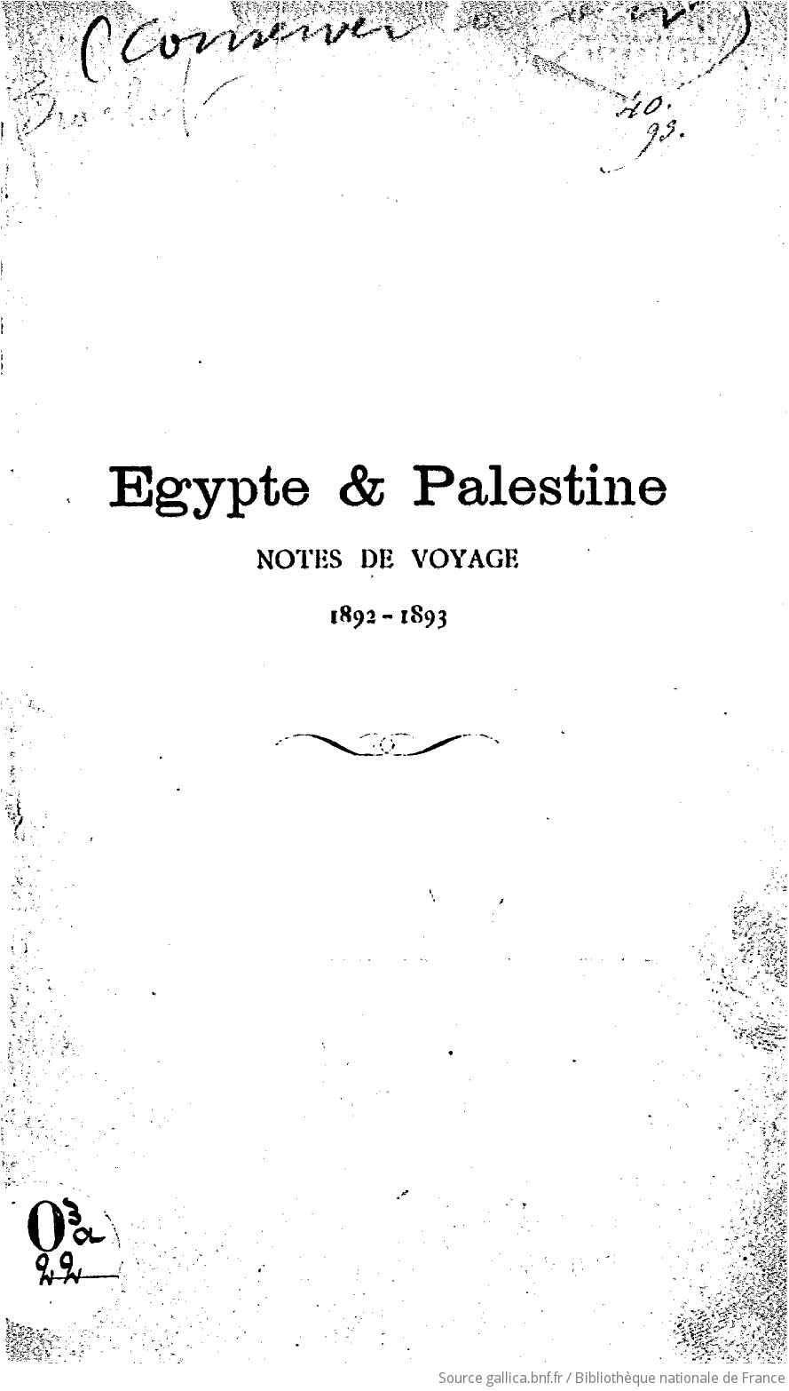 égypte Palestine Notes De Voyage 1892 1893 Signé F - 