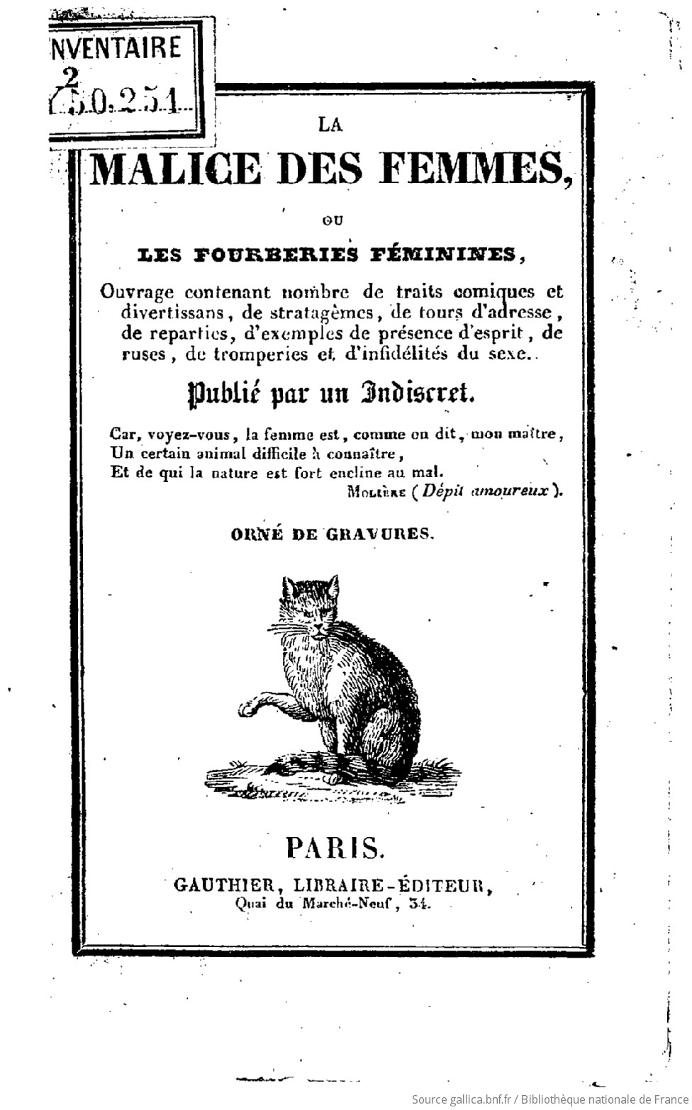 La malice des femmes ou les fourberies féminines, ouvrage publié par un  indiscret | Gallica