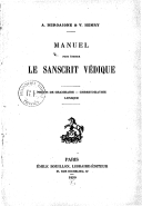 Manuel pour étudier le sanscrit védique : précis de grammaire, chrestomathie, lexiqueA. Bergaigne et V. Henry. 1890