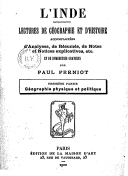L'Inde : lectures de géographie et d'histoire accompagnées d'analyses, de résumés, de notes et notices explicativesP. Ferniot. 1900