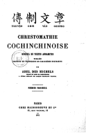 Chrestomathie cochinchinoise : recueil de textes annamites  A. Des Michels. 1872