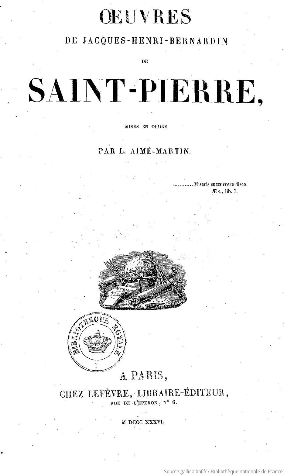 Oeuvres de Jacques-Henri-Bernardin de Saint-Pierre / [Bernardin de Saint-Pierre] ; mises en ordre par L. Aimé-Martin