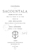  Sacountala, drame en 7 actes, mêlé de prose et de vers  Kālidāsa. 1884