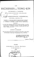 Les Richesses du Tong-Kin, les produits à y importer et l'exploitation française. Guide  1885