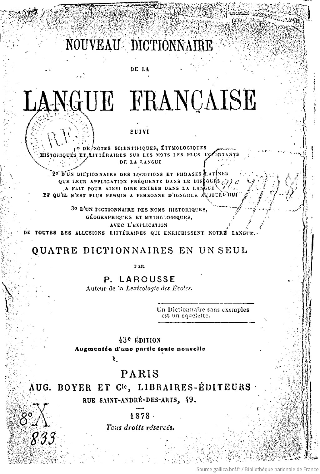 Nouveau dictionnaire de la langue française... : quatre dictionnaires en un seul (43e édition augmentée d'une partie toute nouvelle) / par P. Larousse,...