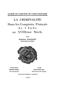La criminalité dans les comptoirs français de l'Inde au 18e siècle  E. Gaudart. 1937
