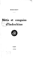 Métis et Congaias d'Indochine  Douchet. 1928