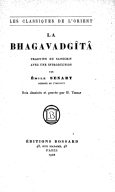 La Bhagavadgìta. Trad. du sanscrit avec une introduction par Emile Senart 1922
