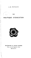La politique d'éducation  A. R. Fontaine. 1927