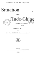 Situation de l'Indochine française de 1897 à 1901  P. Doumer