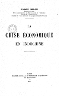 La Crise économique en Indochine  A. Hibon. 1934