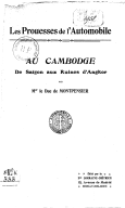 Les Prouesses de l'automobile. Au Cambodge, de Saïgon aux ruines d'Angkor. P. Jeantet. 1908