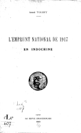 L'Emprunt national de 1917 en Indochine  A. Touzet. 1918
