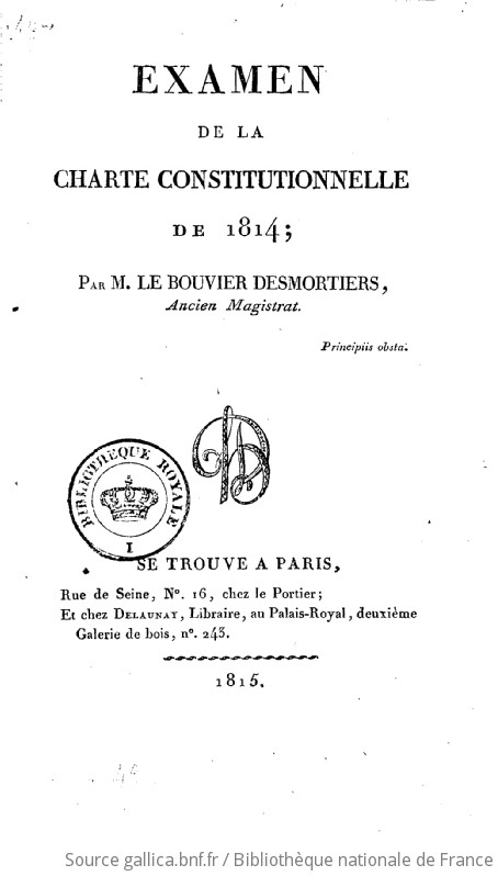 Examen De La Charte Constitutionnelle De 1814 , Par M. Le Bouvier ...