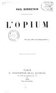 L'Opium  P. Bonnetain. 1886