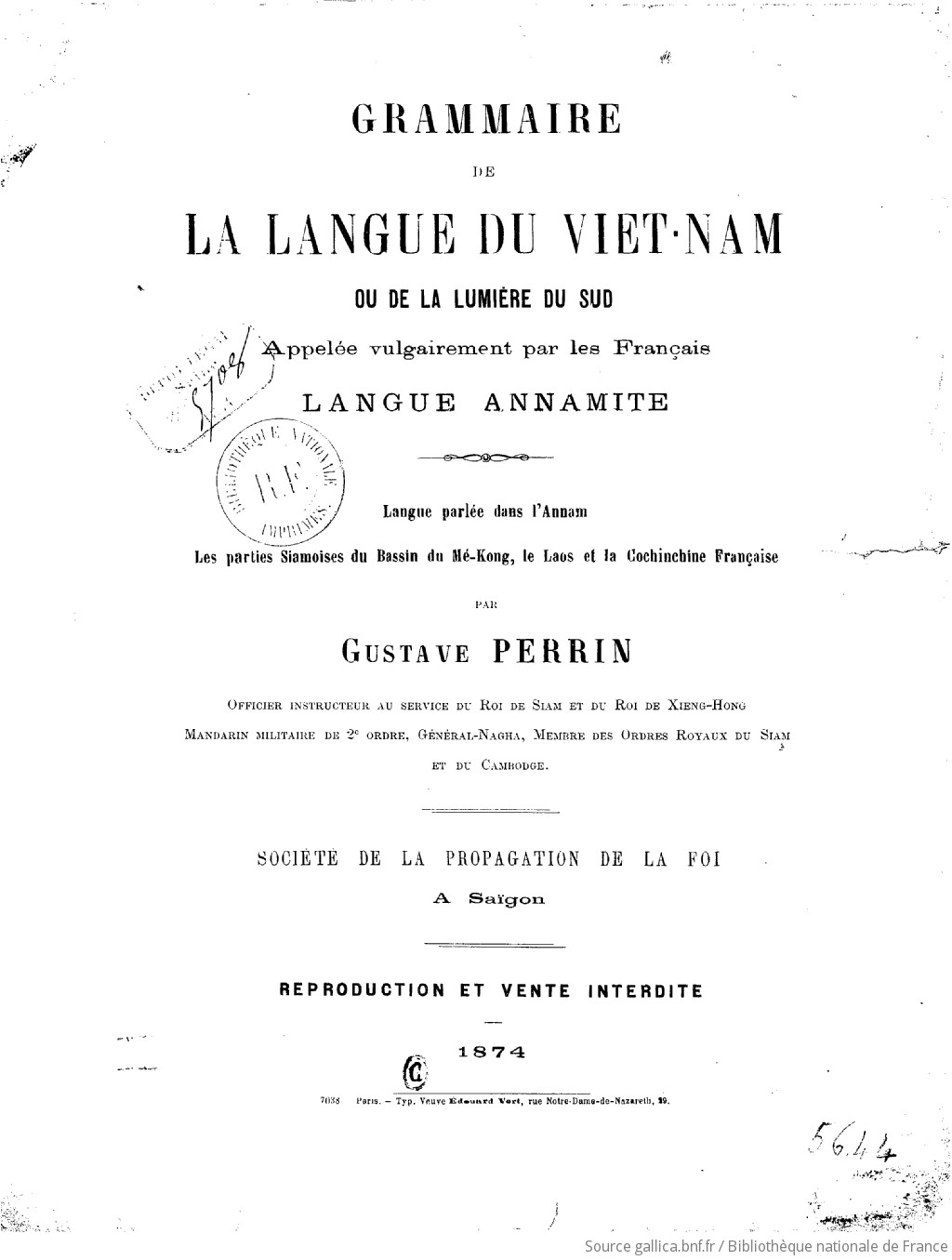 Grammaire de la langue du viet-nam, ou de la lumière du sud, appelée vulgairement par les français langue annamite  1874