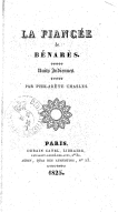  La Fiancée de Bénarès, nuits indiennes. P. Chasles. 1825