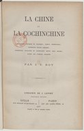 La Chine et la Cochinchine  J.-E. Roy. 1877