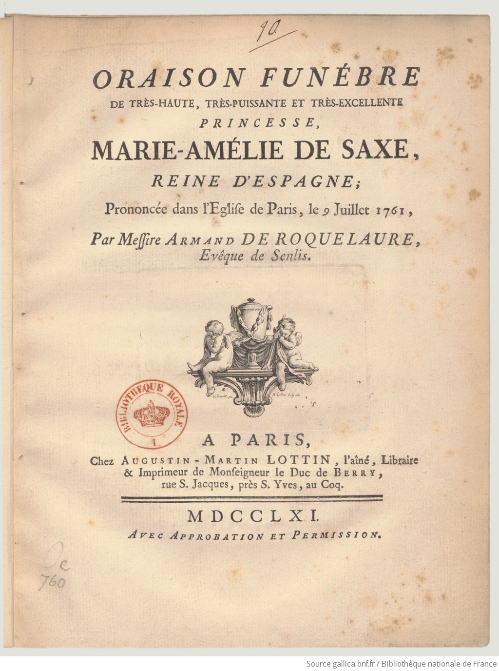 Oraison Funèbre de Louis XIII, Prononcée À Pontoise Le 27 Aout 1643, Par Jean Des Lyons [Book]