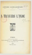 À travers l'Inde<br> R.-H. Claude-Lafontaine. 1913