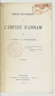 Précis historique de l'Empire d'Annam  A. Lottin de la Peichardière. 1870