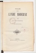 Voyages dans l'Inde moderne  P. Lavayssière. 1875