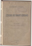 Introduction à l'étude du droit hindou . L. Sorg. 1895