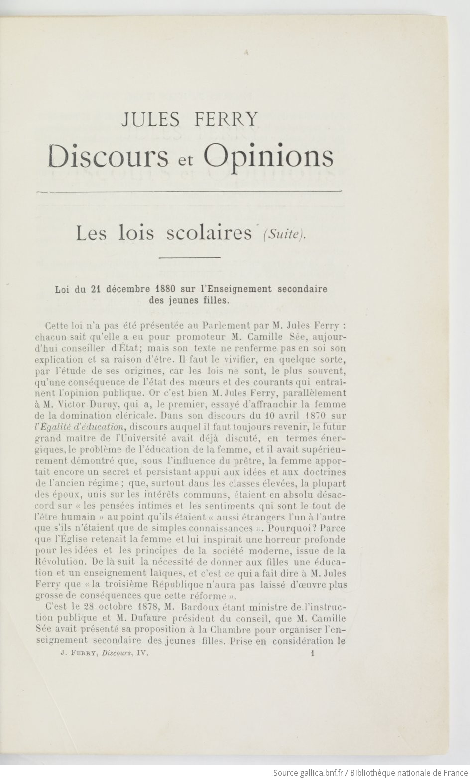 Discours Et Opinions De Jules Ferry Les Lois Scolaires Suite Et Fin Lois Sur L Enseignement Des Jeunes Filles Sur La Gratuite L Obligation Et La Laicite De L Enseignement Primaire Sur La Caisse