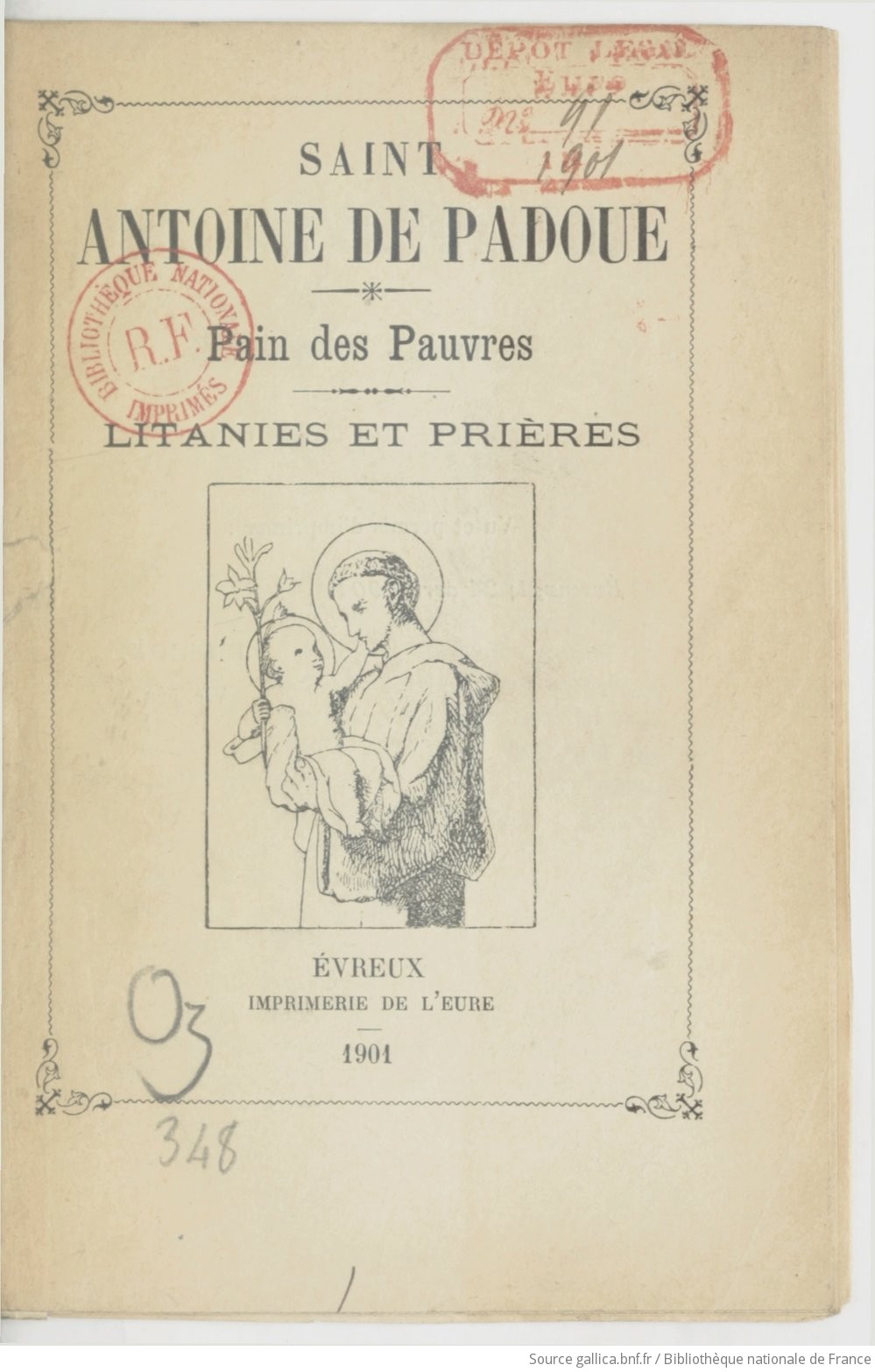 Saint Antoine de Padoue. Pain des pauvres. Litanies et prières | Gallica