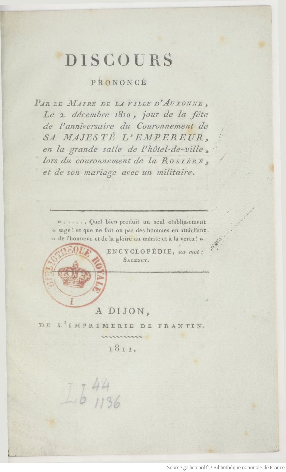 Discours Prononce Par Le Maire De La Ville D Auxonne Le 2 Decembre 1810 Jour De La Fete De L Anniversaire Du Couronnement De Sa Majeste L Empereur En La Grande Salle De L Hotel De