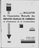 Bulletin de l'Association mutuelle des employés de commerce et d'industrie de la Cochinchine. XXe. 