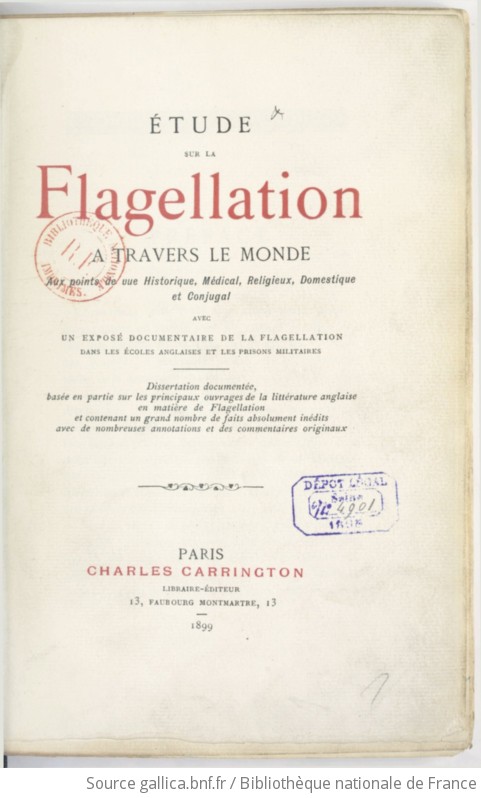 Etude Sur La Flagellation à Travers Le Monde, Aux Points De Vue ...