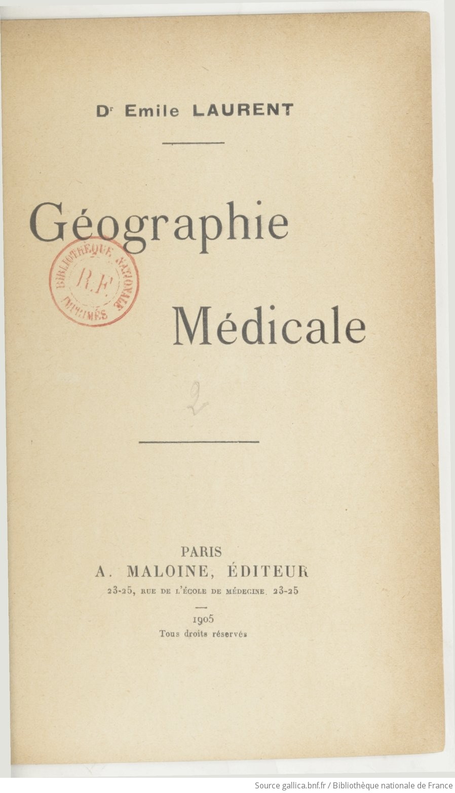 Géographie médicale. [2] / Dr Émile Laurent