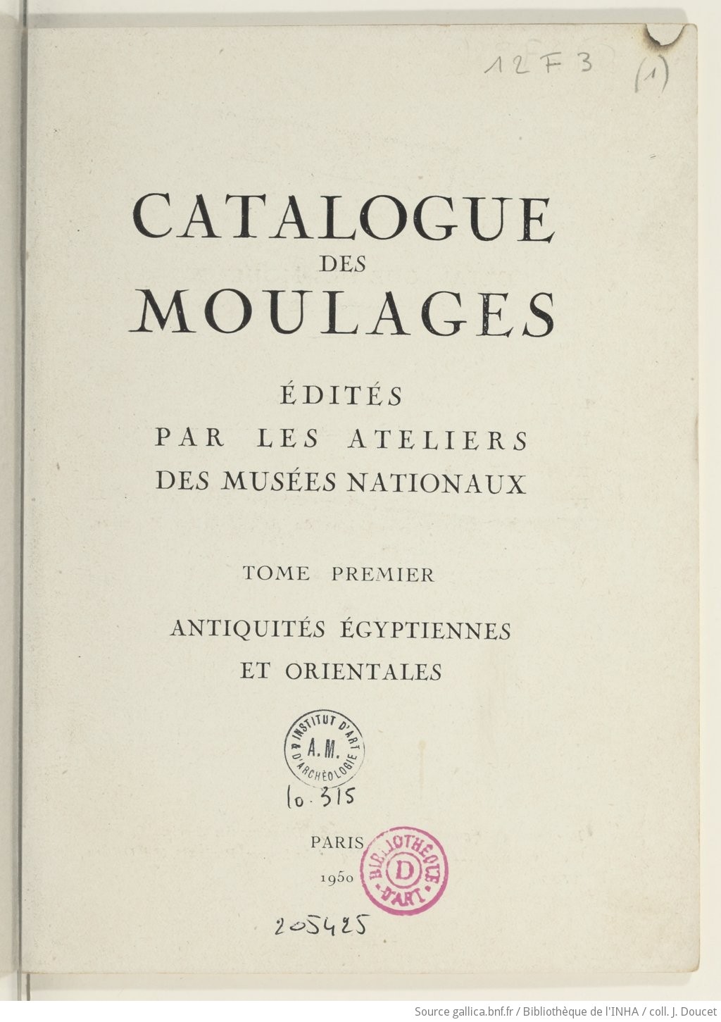 Catalogue Des Moulages édités Par Les Musées Nationaux Tome - 