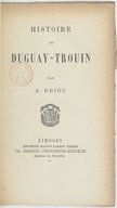 Histoire de Duguay-Trouin  A. Driou. 1882