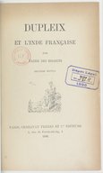 Dupleix et l'Inde française <br> L. Fabre Des Essarts. 1886