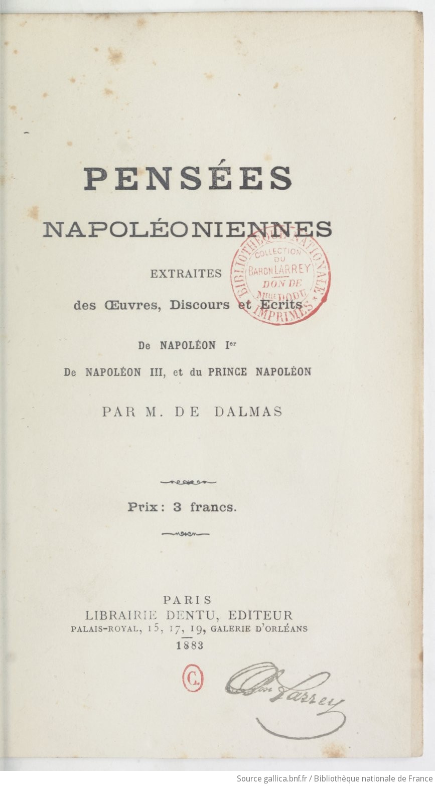Pensées Napoléoniennes Extraites Des Oeuvres Discours Et - 