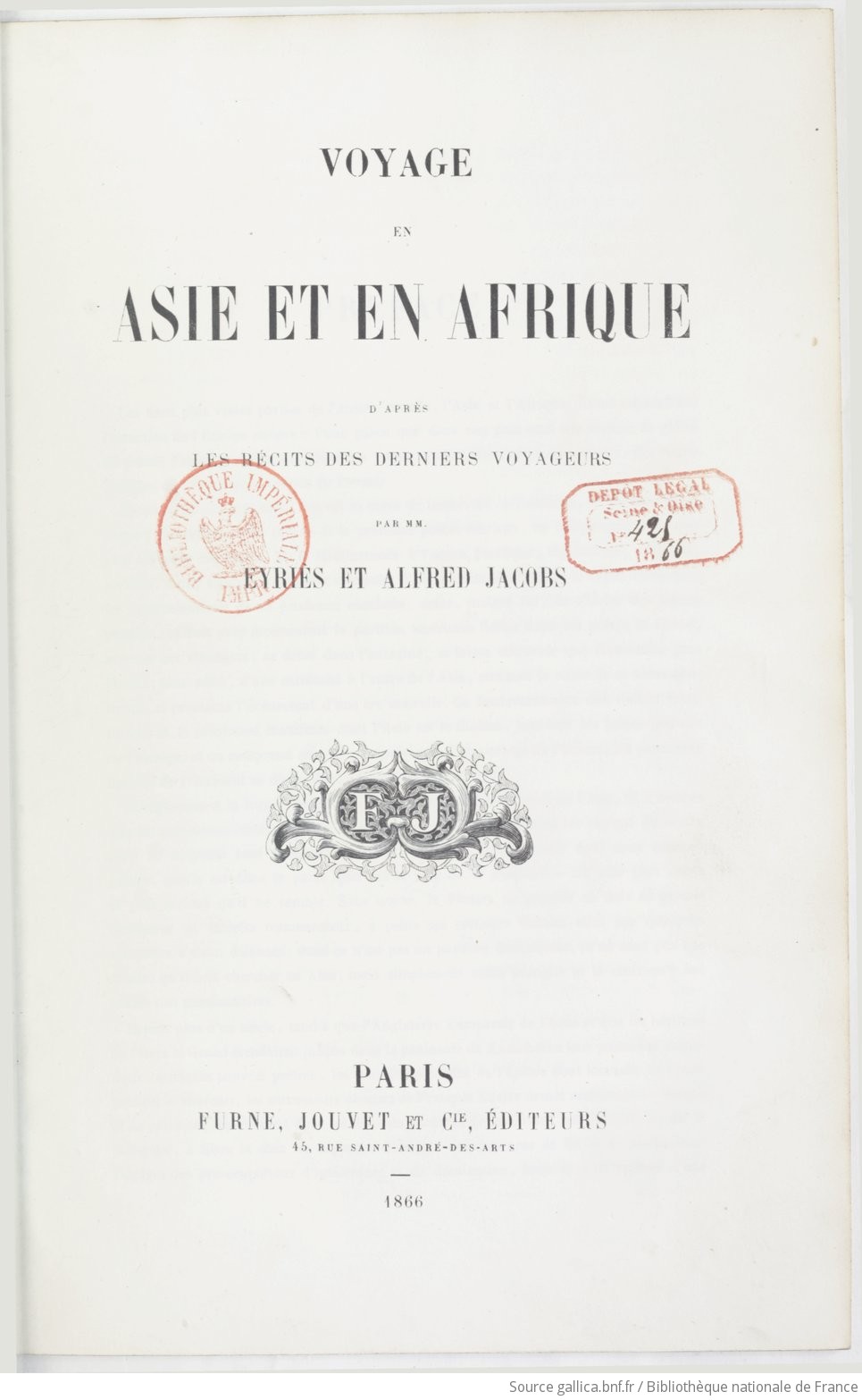 Voyage en Asie et en Afrique, d'après les récits des derniers voyageurs / par MM. Eyriès et Alfred Jacobs