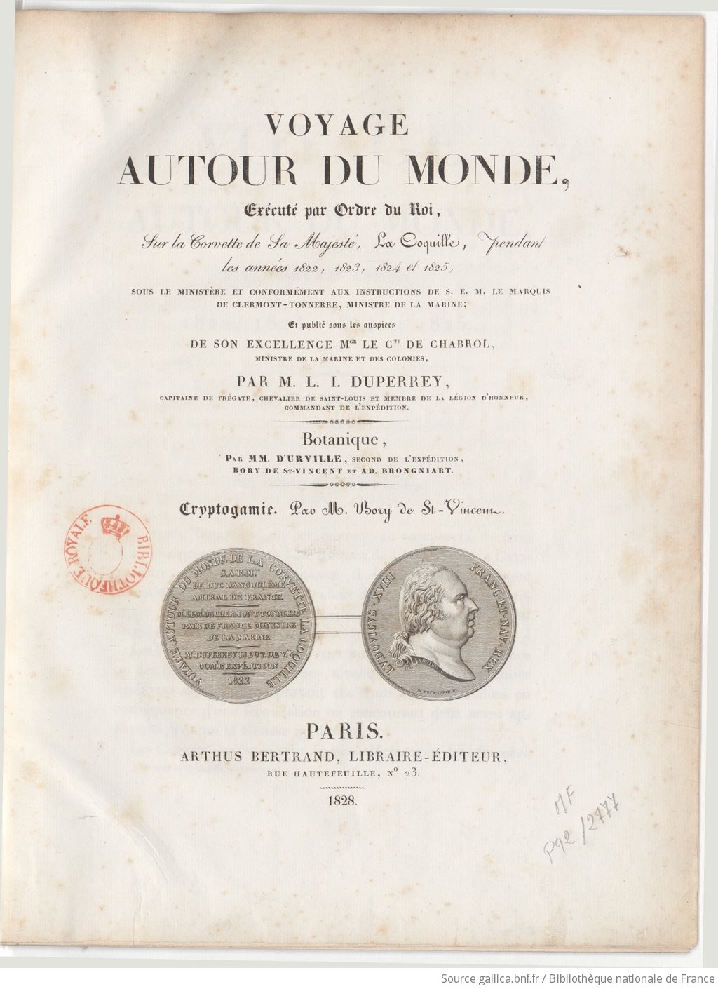 Voyage autour du monde exécuté par ordre du Roi sur la corvette de Sa Majesté "la Coquille", pendant les années 1822, 1823, 1824 et 1825 ... publié... par M. L.-I. Duperrey,...