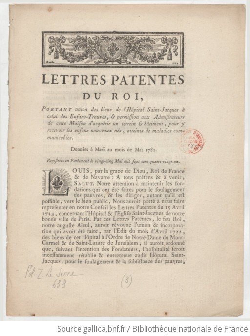 Lettres patentes du Roi, portant union des biens de l'Hôpital Saint-Jacques à celui des Enfans ...