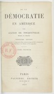 De la démocratie en Amérique  A. de Tocqueville. 1835-1850