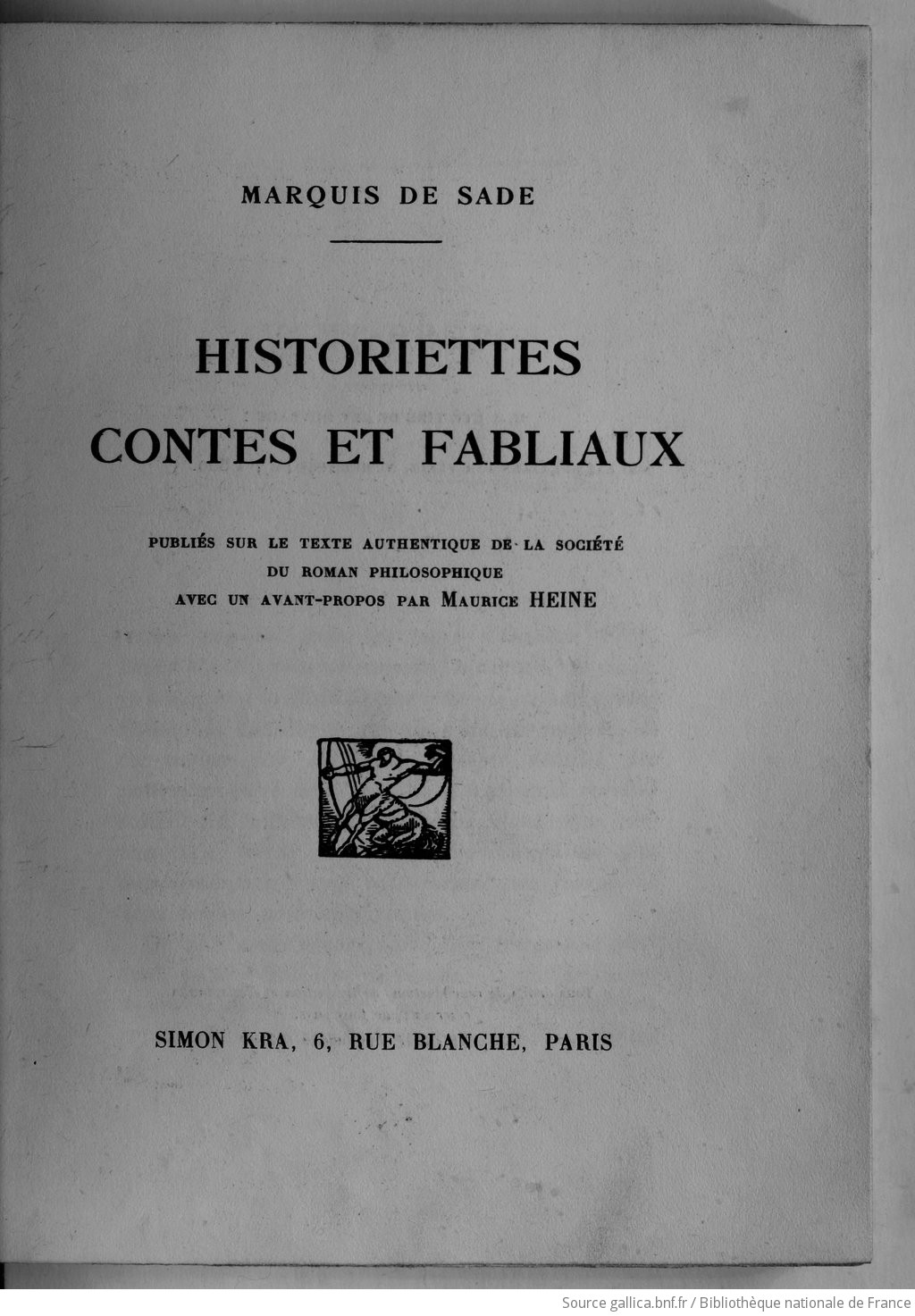 Historiettes, contes et fabliaux / Marquis de Sade ; publiés sur