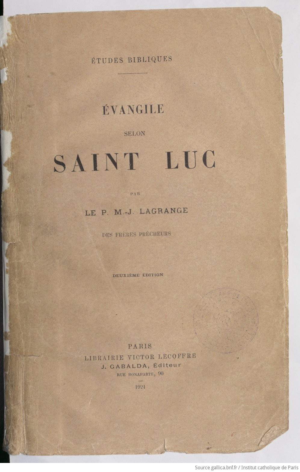 Évangile selon saint Luc, par le P. M.-J. Lagrange, des Frères prêcheurs