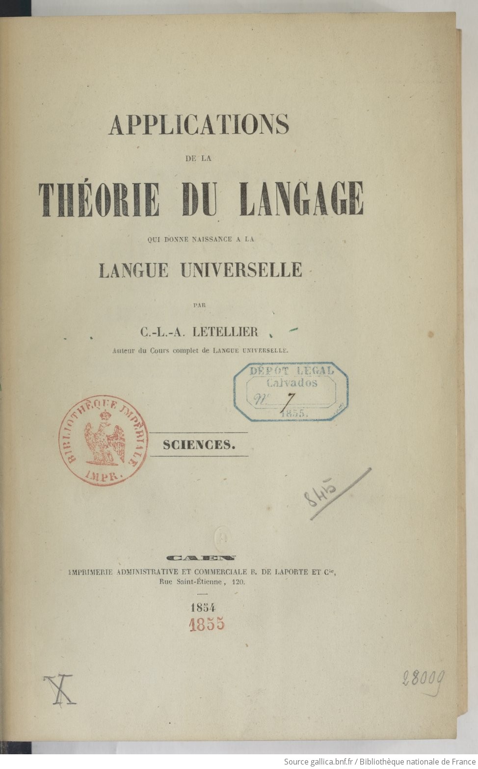 Applications de la théorie du langage qui donne naissance à la langue universelle. Sciences / par C.-L.-A. Le Tellier,...